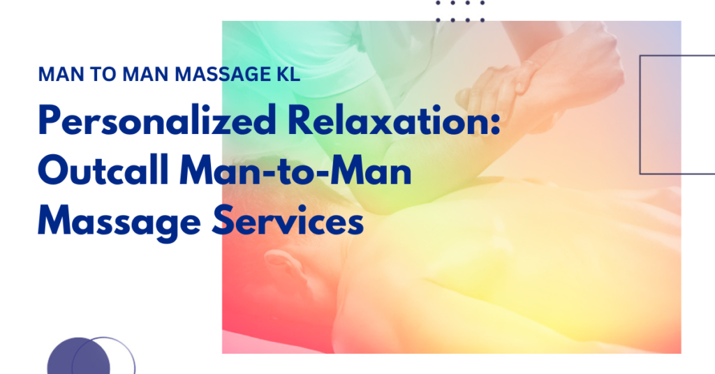 Outcall man to man massage service