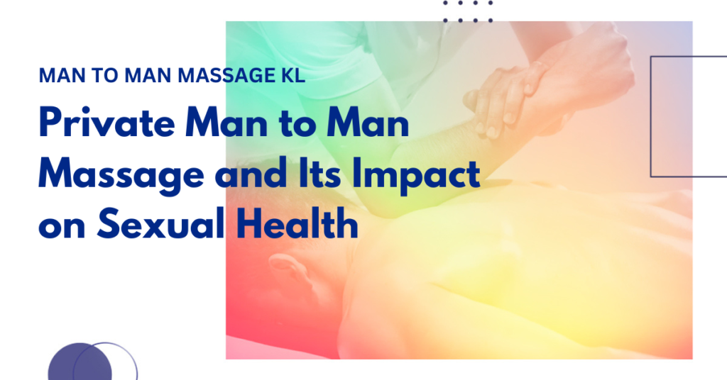 Private Man to Man Massage