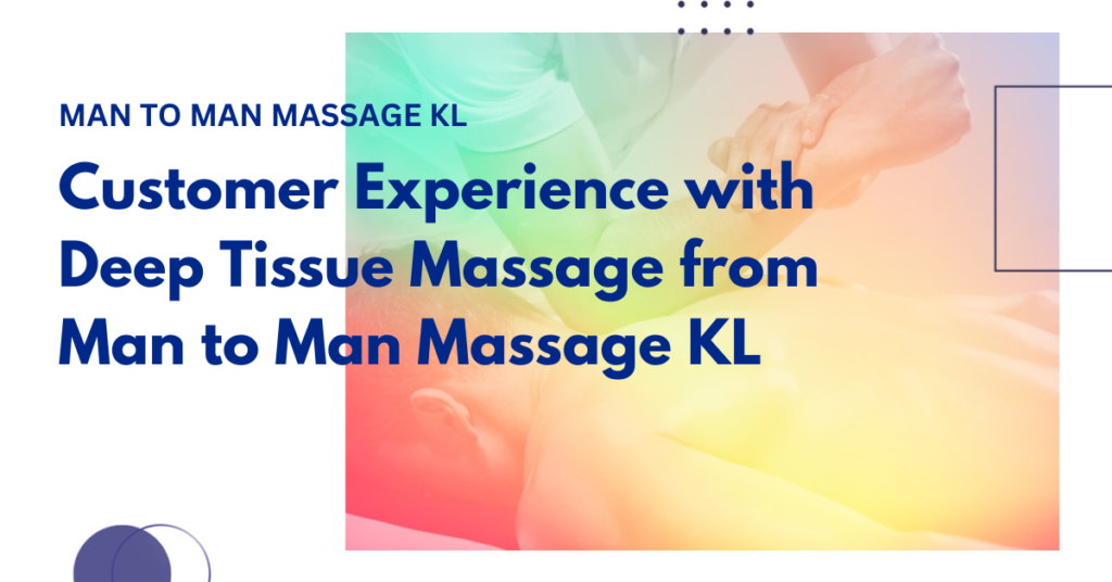 Deep Tissue Massage KL