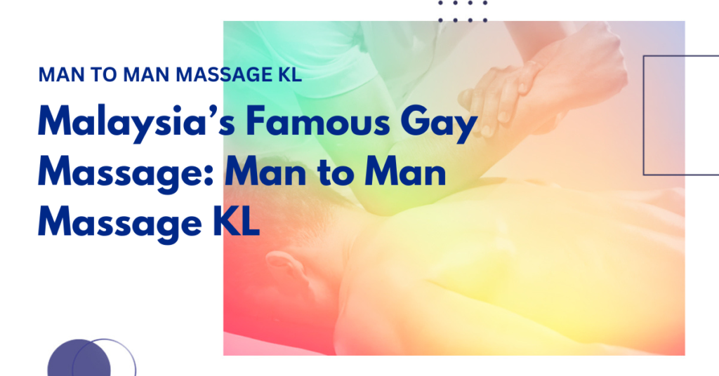 Malaysia Gay Massage