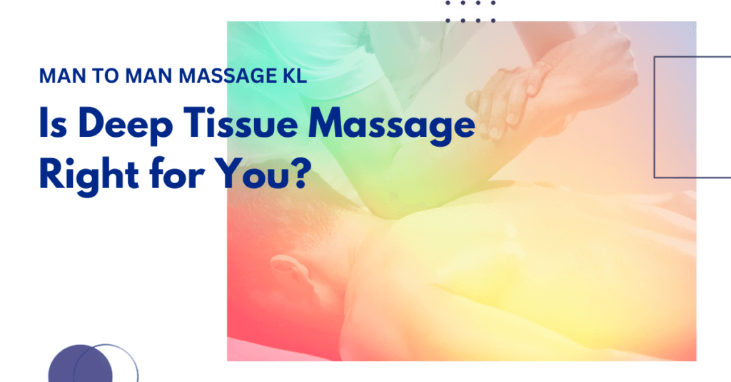 Is deep tissue massage right for you?