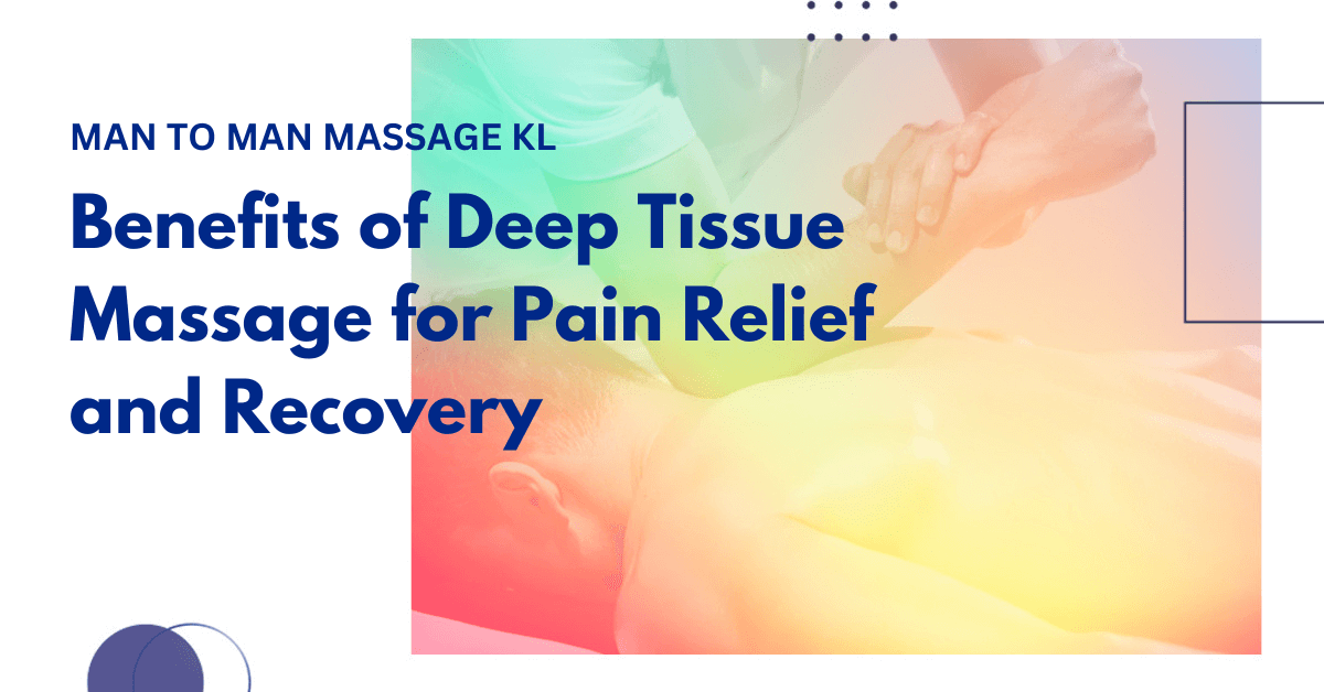 Discover the Healing Benefits of Deep Tissue Massage